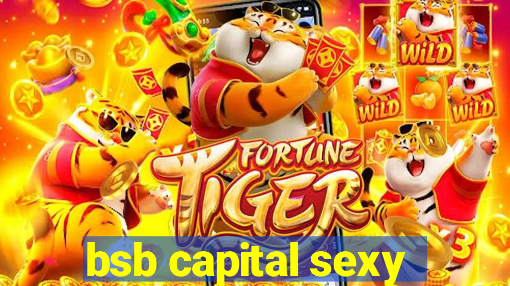 bsb capital sexy